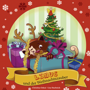 Linus und der Weihnachtszauber von Lippelt,  Tia, Oskui,  Christina, Stachnick,  Lisa