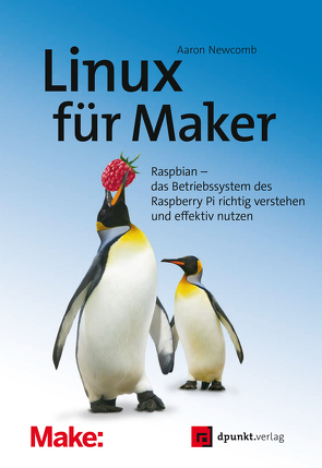 Linux für Maker von Haxse,  Volker, Newcomb,  Aaron