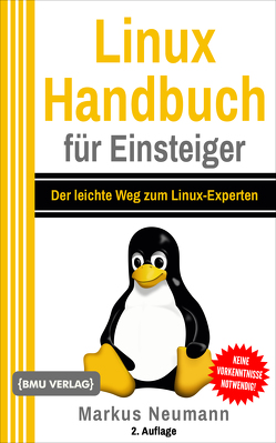 Linux Handbuch für Einsteiger von Neumann,  Markus