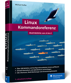 Linux Kommandoreferenz von Kofler,  Michael