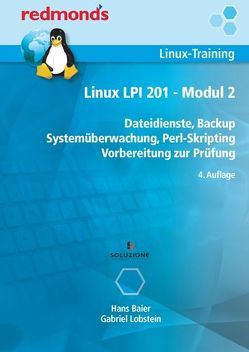 Linux LPI 201 – Modul 2 von Baier,  Hans, Lobstein,  Gabriel