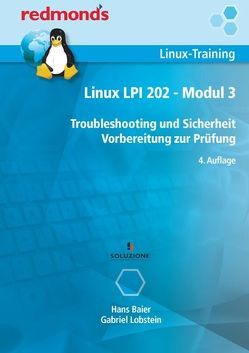 Linux LPI 202 – Modul 3 von Baier,  Hans, Lobstein,  Gabriel