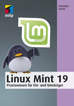 Linux Mint 19 von Troche,  Christoph