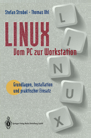 Linux vom PC zur Workstation von Strobel,  Stefan, Uhl,  Thomas