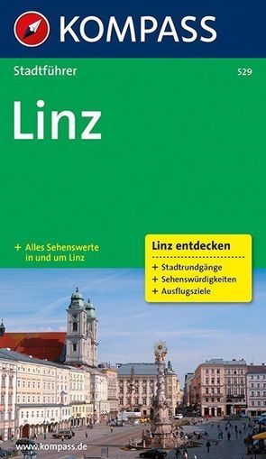 KOMPASS Stadtführer Linz von Duschlbauer,  Thomas, Röbl,  Andreas
