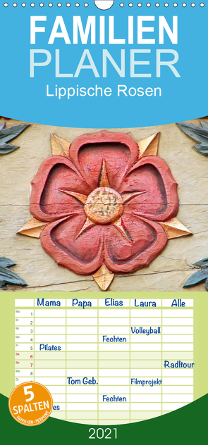 Lippische Rosen – Familienplaner hoch (Wandkalender 2021 , 21 cm x 45 cm, hoch) von Berg,  Martina