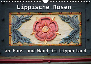 Lippische Rosen (Wandkalender 2021 DIN A4 quer) von Berg,  Martina
