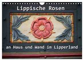Lippische Rosen (Wandkalender 2024 DIN A4 quer), CALVENDO Monatskalender von Berg,  Martina