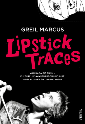 Lipstick Traces von Marcus,  Greil