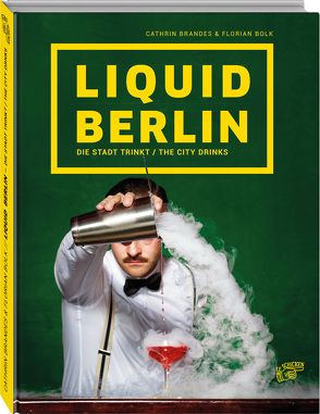 Liquid Berlin von Bolk,  Florian, Brandes,  Cathrin