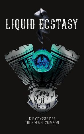Liquid Ecstasy von Crimson,  Thunder H.