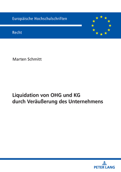 Liquidation von OHG und KG durch Veräußerung des Unternehmens von Schmitt,  Marten