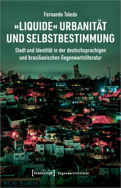 »Liquide« Urbanität und Selbstbestimmung von Toledo,  Fernando