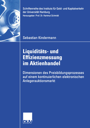 Liquiditäts- und Effizienzmessung im Aktienhandel von Kindermann,  Sebastian