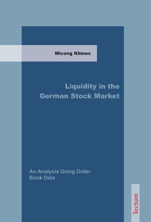 Liquidity in the German Stock Market von Klimes,  Micong