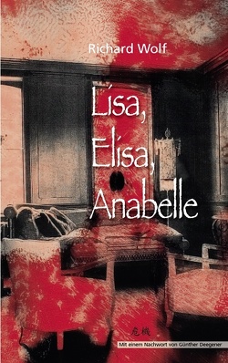Lisa, Elisa, Anabelle von Wolf,  Richard