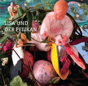 Lisa und der Pelikan von Günther,  Sabine Lilly