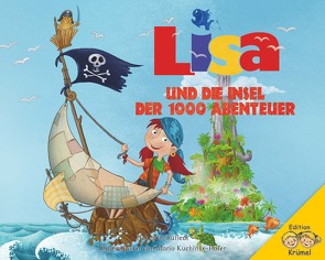 Lisa und die Insel der 1000 Abenteuer von Kuchinke-Hofer,  Mario, Rufledt,  Hubertus