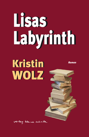 Lisas Labyrinth von Wolz,  Kristin