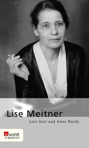 Lise Meitner von Hardy,  Anne, Sexl,  Lore