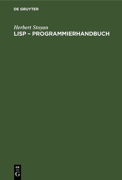 LISP – Programmierhandbuch von Stoyan,  Herbert