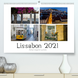 Lissabon – Alter macht schön (Premium, hochwertiger DIN A2 Wandkalender 2021, Kunstdruck in Hochglanz) von Herm,  Olaf