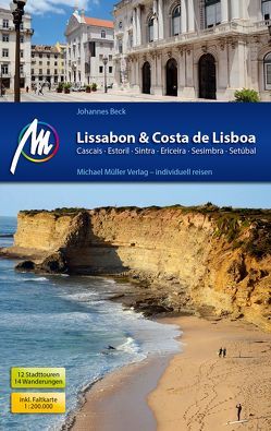 Lissabon & Costa de Lisboa Reiseführer Michael Müller Verlag von Beck,  Johannes