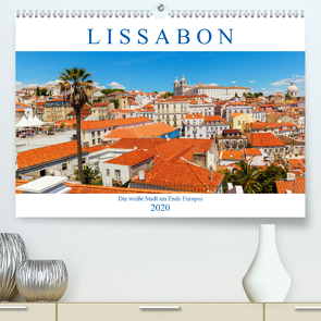 Lissabon – Die weiße Stadt am Ende Europas (Premium, hochwertiger DIN A2 Wandkalender 2020, Kunstdruck in Hochglanz) von Müller,  Christian