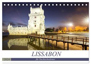 LISSABON für Nachtschwärmer (Tischkalender 2024 DIN A5 quer), CALVENDO Monatskalender von boeTtchEr,  U