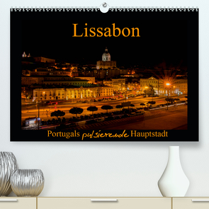 Lissabon – Portugals pulsierende Hauptstadt (Premium, hochwertiger DIN A2 Wandkalender 2020, Kunstdruck in Hochglanz) von Riedel,  Tanja