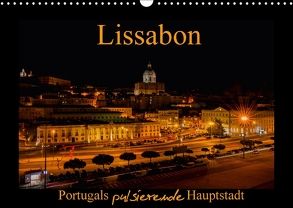 Lissabon – Portugals pulsierende Hauptstadt (Wandkalender 2018 DIN A3 quer) von Riedel,  Tanja