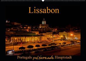 Lissabon – Portugals pulsierende Hauptstadt (Wandkalender 2019 DIN A2 quer) von Riedel,  Tanja