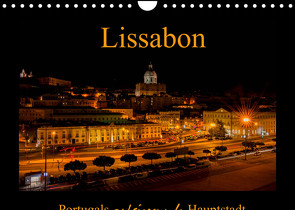 Lissabon – Portugals pulsierende Hauptstadt (Wandkalender 2022 DIN A4 quer) von Riedel,  Tanja