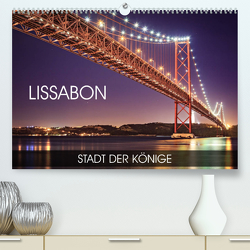Lissabon – Stadt der Könige (Premium, hochwertiger DIN A2 Wandkalender 2023, Kunstdruck in Hochglanz) von Thoermer,  Val