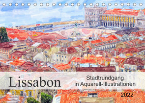 Lissabon – Stadtrundgang in Aquarell-Illustrationen (Tischkalender 2022 DIN A5 quer) von Frost,  Anja