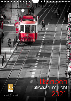 Lissabon Straßen im Licht (Wandkalender 2021 DIN A4 hoch) von Urbach,  Robert
