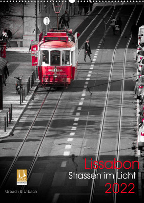 Lissabon Straßen im Licht (Wandkalender 2022 DIN A2 hoch) von Urbach,  Robert