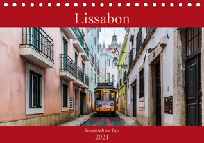 Lissabon – Traumstadt am Tejo (Tischkalender 2021 DIN A5 quer) von Rost,  Sebastian