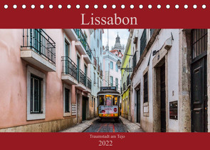 Lissabon – Traumstadt am Tejo (Tischkalender 2022 DIN A5 quer) von Rost,  Sebastian