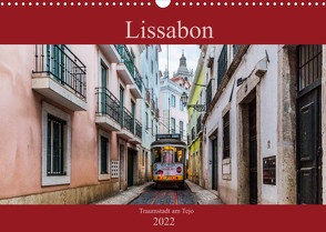 Lissabon – Traumstadt am Tejo (Wandkalender 2022 DIN A3 quer) von Rost,  Sebastian