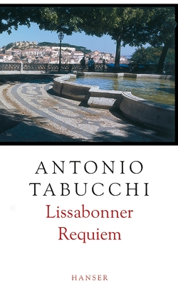 Lissabonner Requiem von Fleischanderl,  Karin, Tabucchi,  Antonio