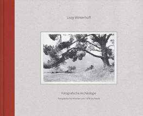 Lissy Winterhoff – Fotografische Archäologie von Winterhoff,  Lissy