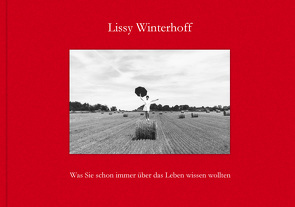 Lissy Winterhoff – Was Sie schon immer über das Leben wissen wollten von Winterhoff,  Lissy