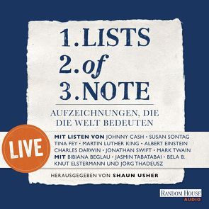 Lists of note – live von B.,  Bela, Beglau,  Bibiana, Elstermann,  Knut, Tabatabai,  Jasmin, Thadeusz,  Jörg, Usher,  Shaun