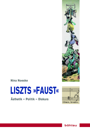 Liszts »Faust« von Noeske,  Nina