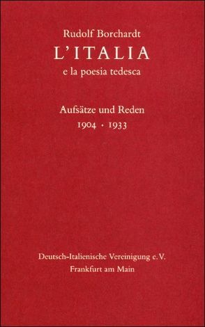 L’Italia e la poesia tedesca von Borchardt,  Rudolf, Delle Cave,  Ferruccio, Schuster,  Gerhard
