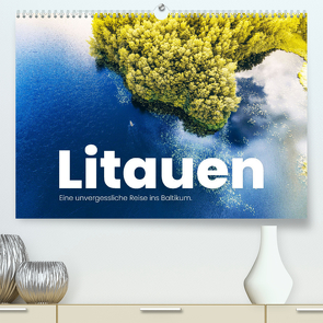 Litauen – Eine unvergessliche Reise ins Baltikum. (Premium, hochwertiger DIN A2 Wandkalender 2022, Kunstdruck in Hochglanz) von SF
