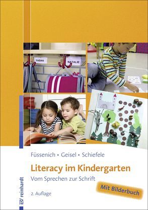 Literacy im Kindergarten von Füssenich,  Iris, Geisel,  Carolin, Schiefele,  Christoph