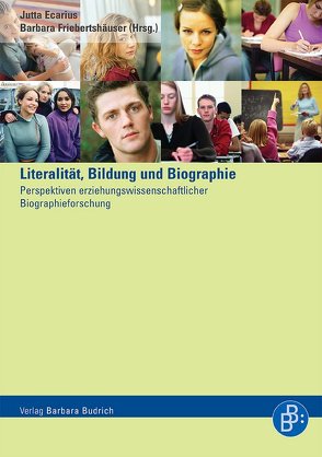 Literalität, Bildung und Biographie von Ecarius,  Jutta, Friebertshäuser,  Barbara