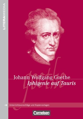 Literamedia / Iphigenie auf Tauris von Schmitt,  Axel